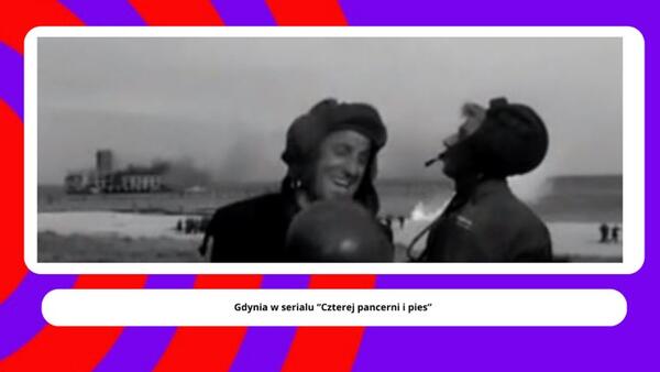 To tu kręcono "Czterech pancernych" / fot. kadr z serialu "Czterej pancerni i pies"